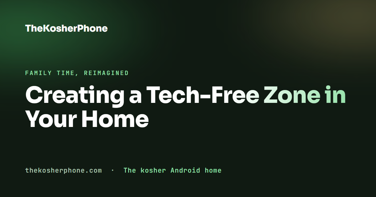 Creating a Tech-Free Zone in Your Home