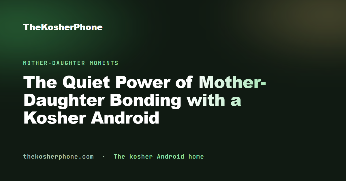 The Quiet Power of Mother-Daughter Bonding with a Kosher Android