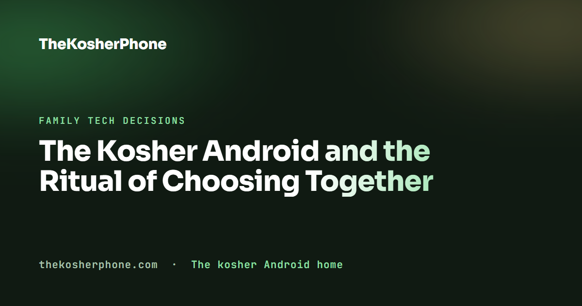 The Kosher Android and the Ritual of Choosing Together