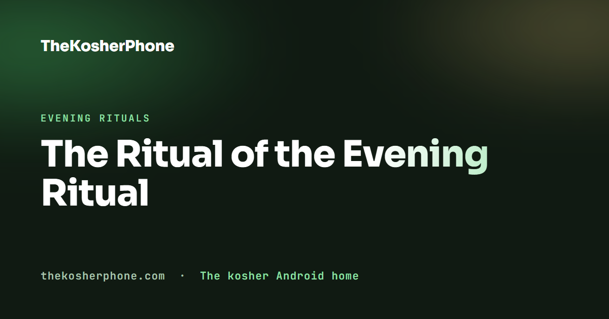 The Ritual of the Evening Ritual