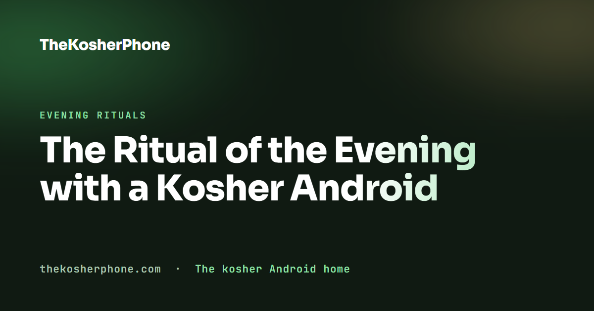 The Ritual of the Evening with a Kosher Android