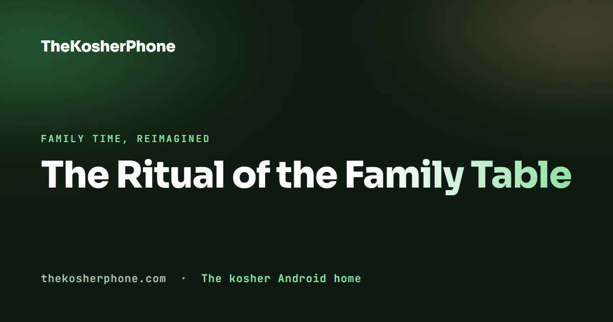 The Ritual of the Family Table