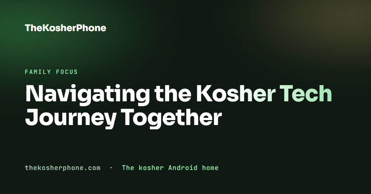 Navigating the Kosher Tech Journey Together